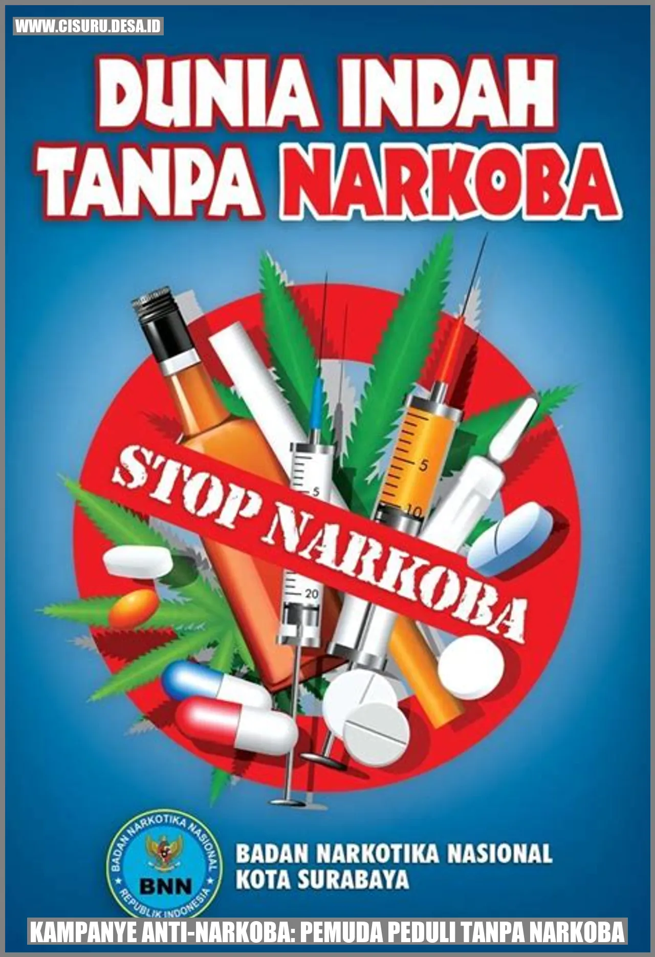 Kampanye Anti-Narkoba: Pemuda Peduli Tanpa Narkoba