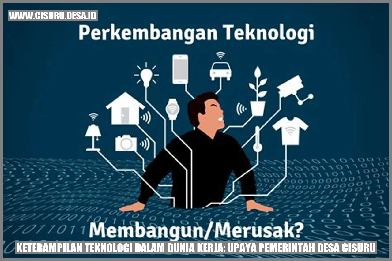 Keterampilan Teknologi dalam Dunia Kerja: Upaya Pemerintah Desa Cisuru