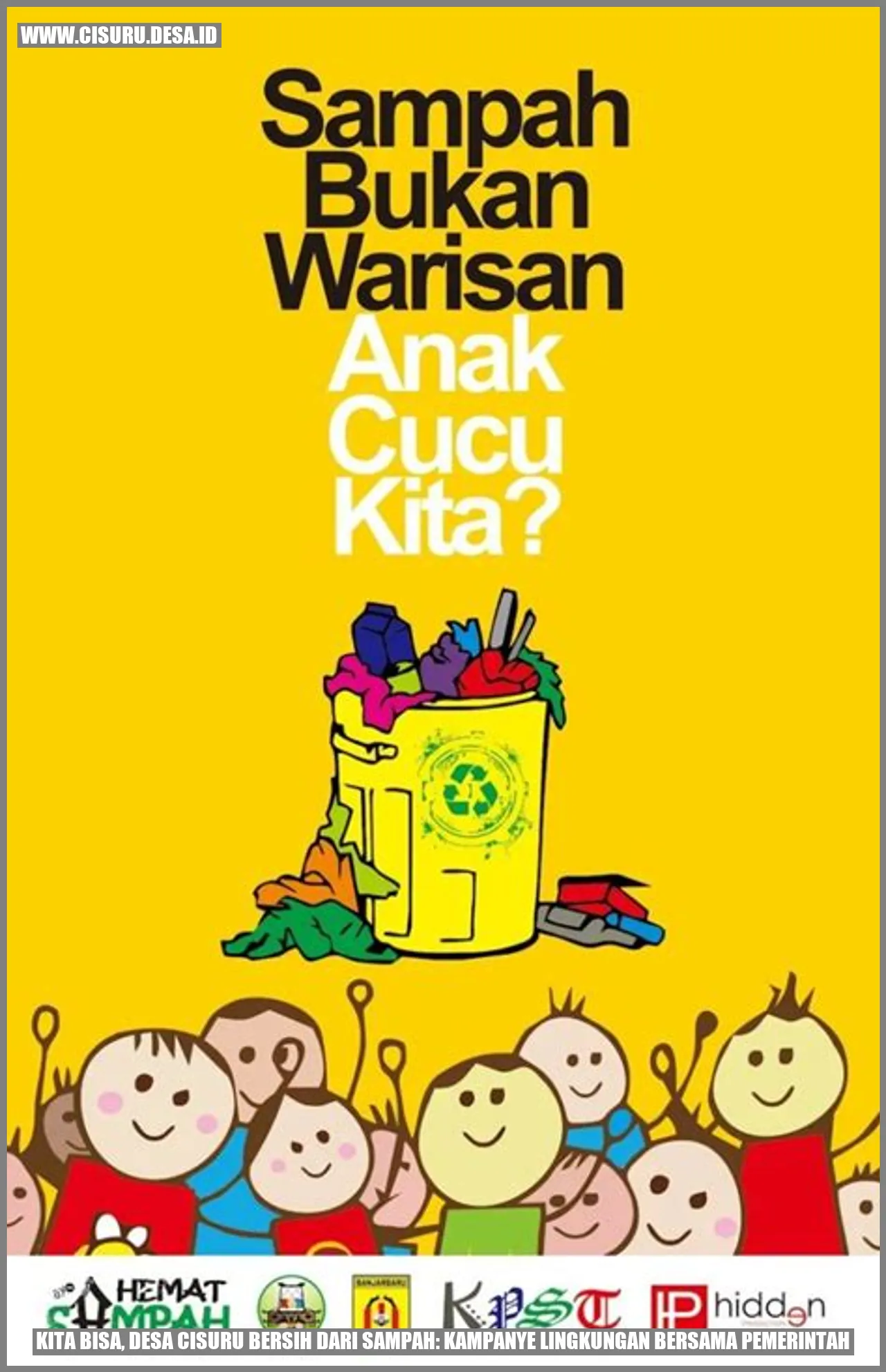 Kita Bisa, Desa Cisuru Bersih dari Sampah: Kampanye Lingkungan bersama Pemerintah