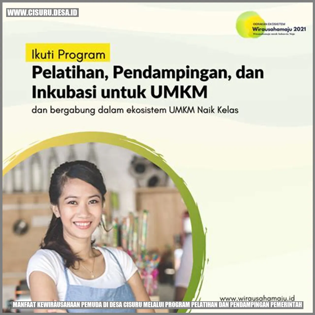Manfaat Kewirausahaan Pemuda di Desa Cisuru Melalui Program Pelatihan dan Pendampingan Pemerintah