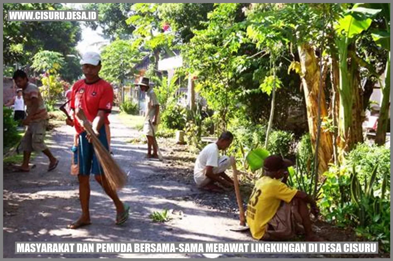 Masyarakat dan Pemuda Bersama-sama Merawat Lingkungan di Desa Cisuru