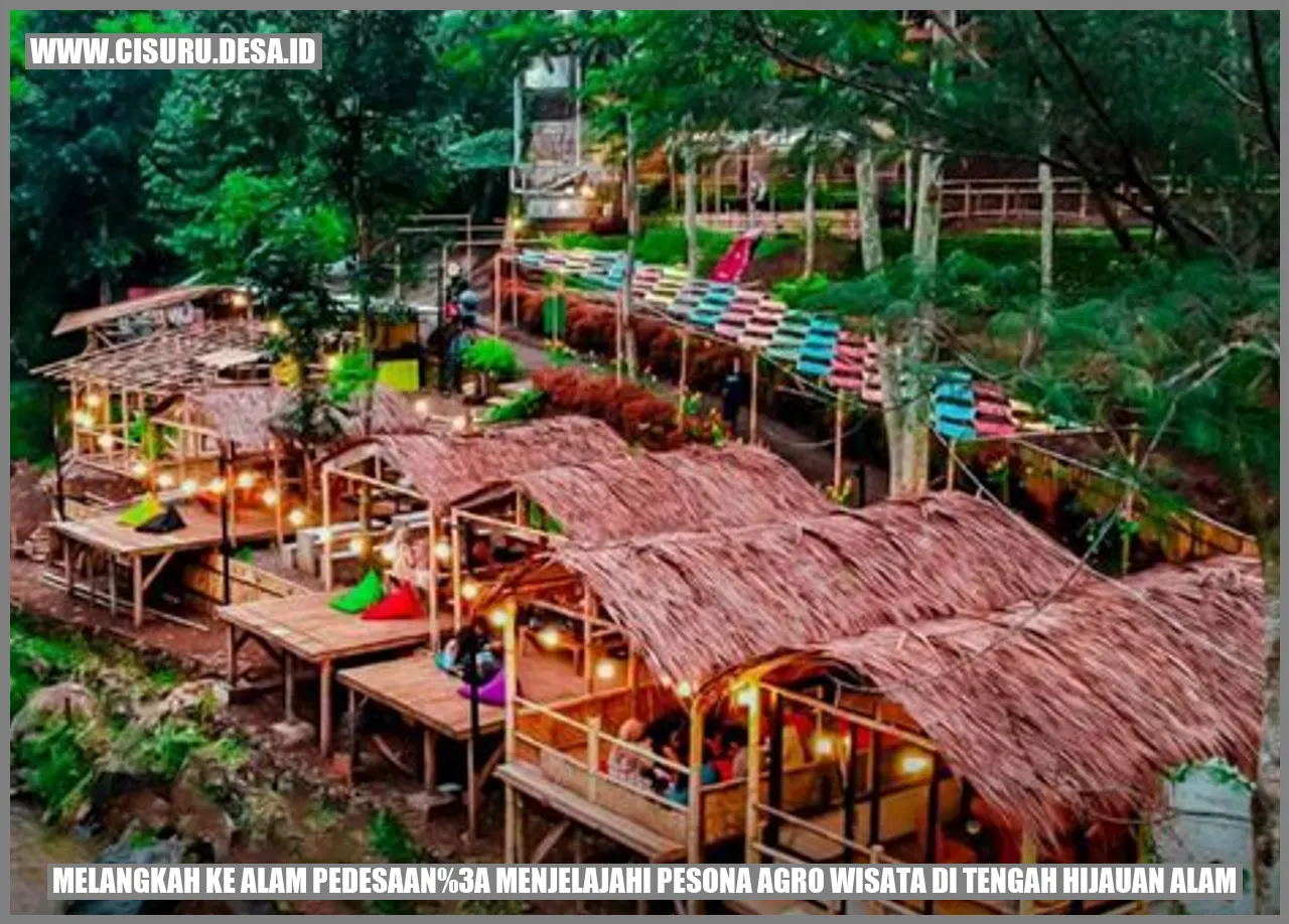 Melangkah ke Alam Pedesaan: Menjelajahi Pesona Agro Wisata di Tengah Hijauan Alam