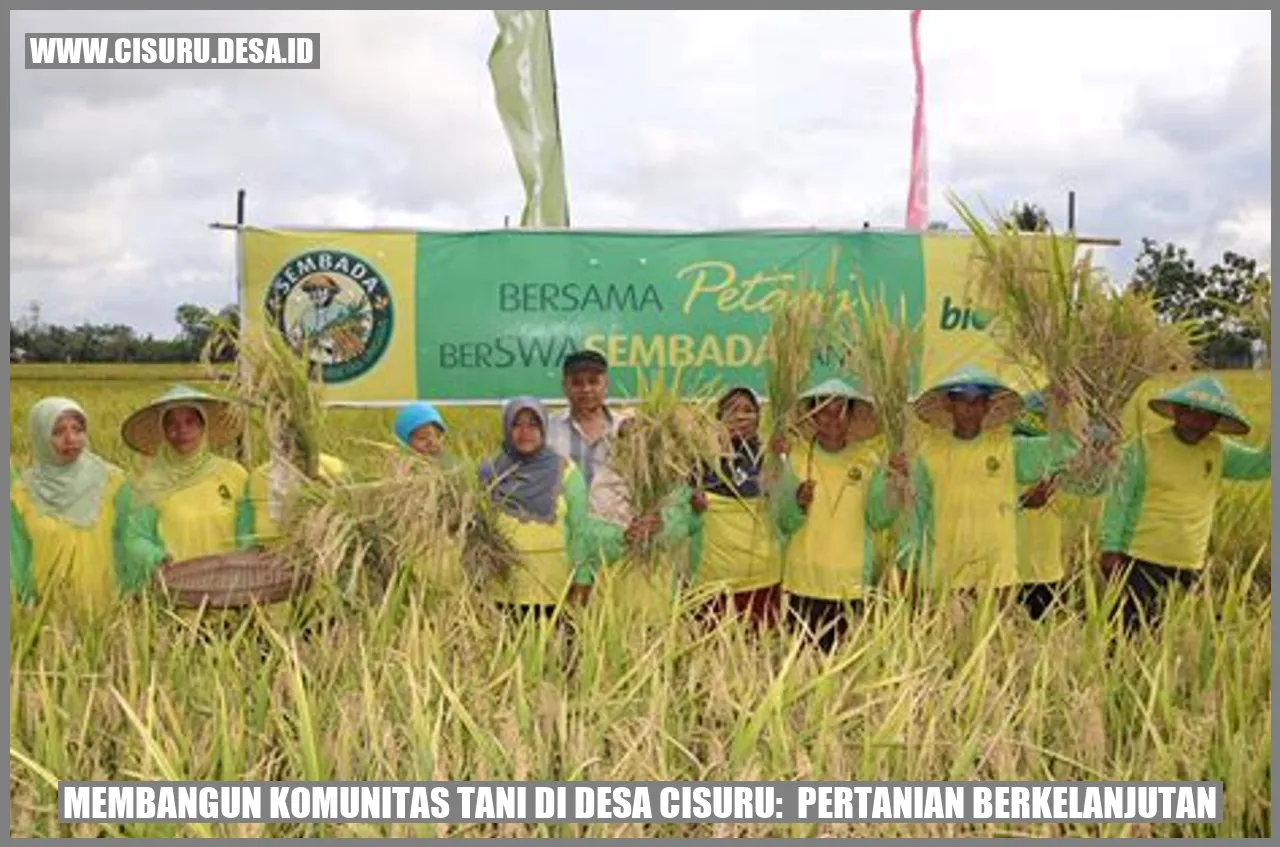 Membangun Komunitas Tani di Desa Cisuru:  Pertanian Berkelanjutan