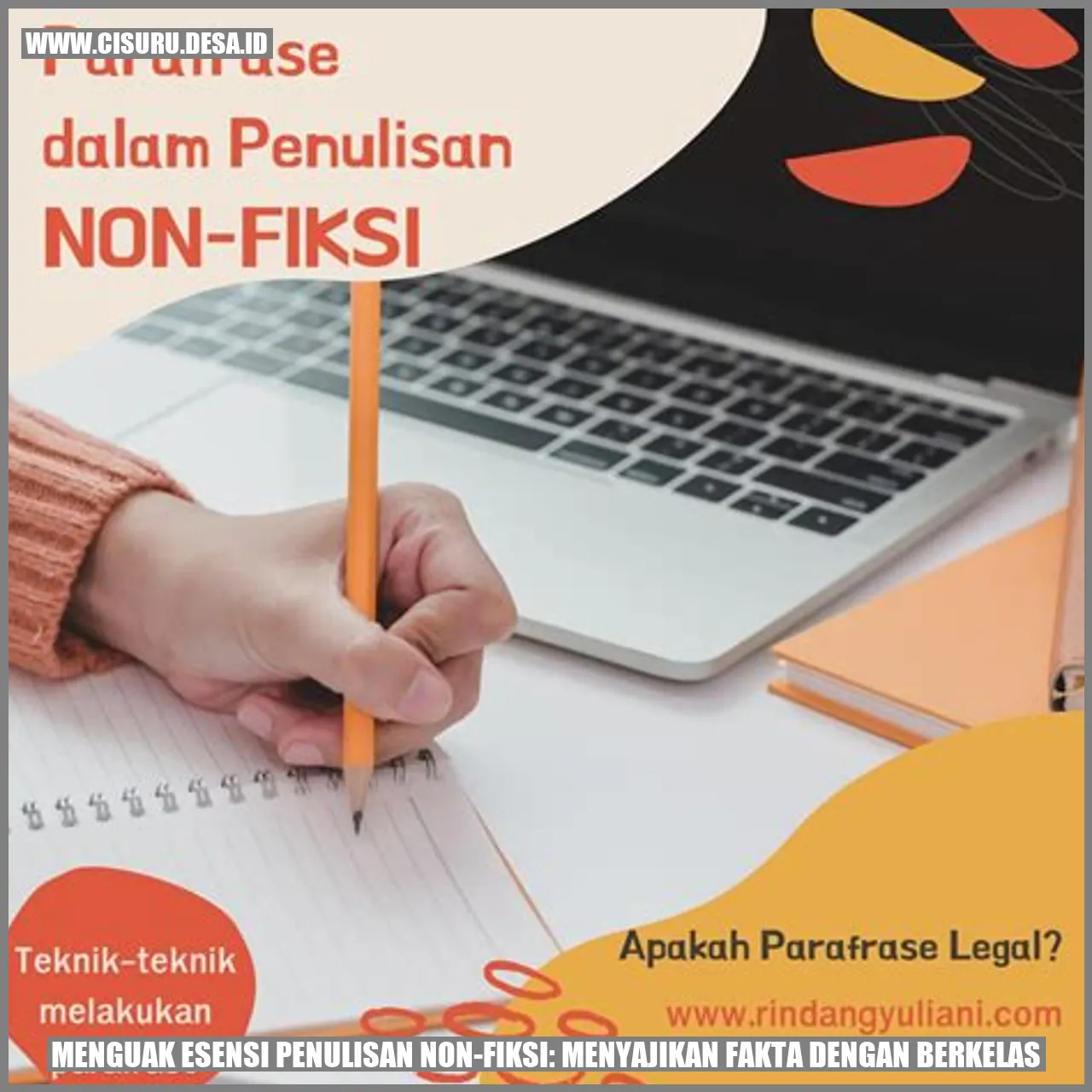 Menguak Esensi Penulisan Non-Fiksi: Menyajikan Fakta dengan Berkelas