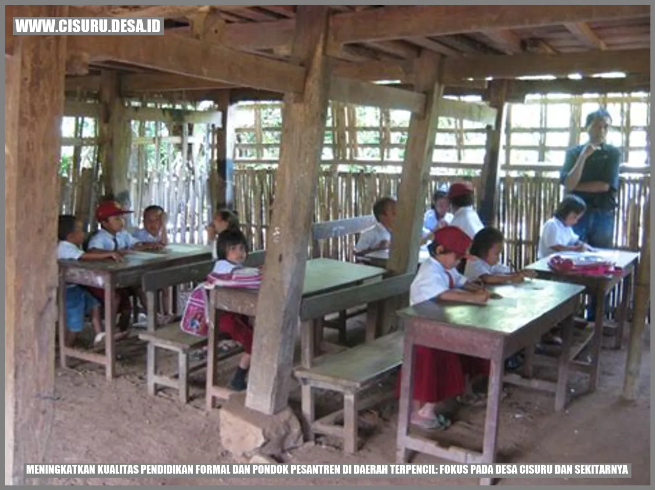 Meningkatkan Kualitas Pendidikan Formal dan Pondok Pesantren di Daerah Terpencil: Fokus pada Desa Cisuru dan Sekitarnya