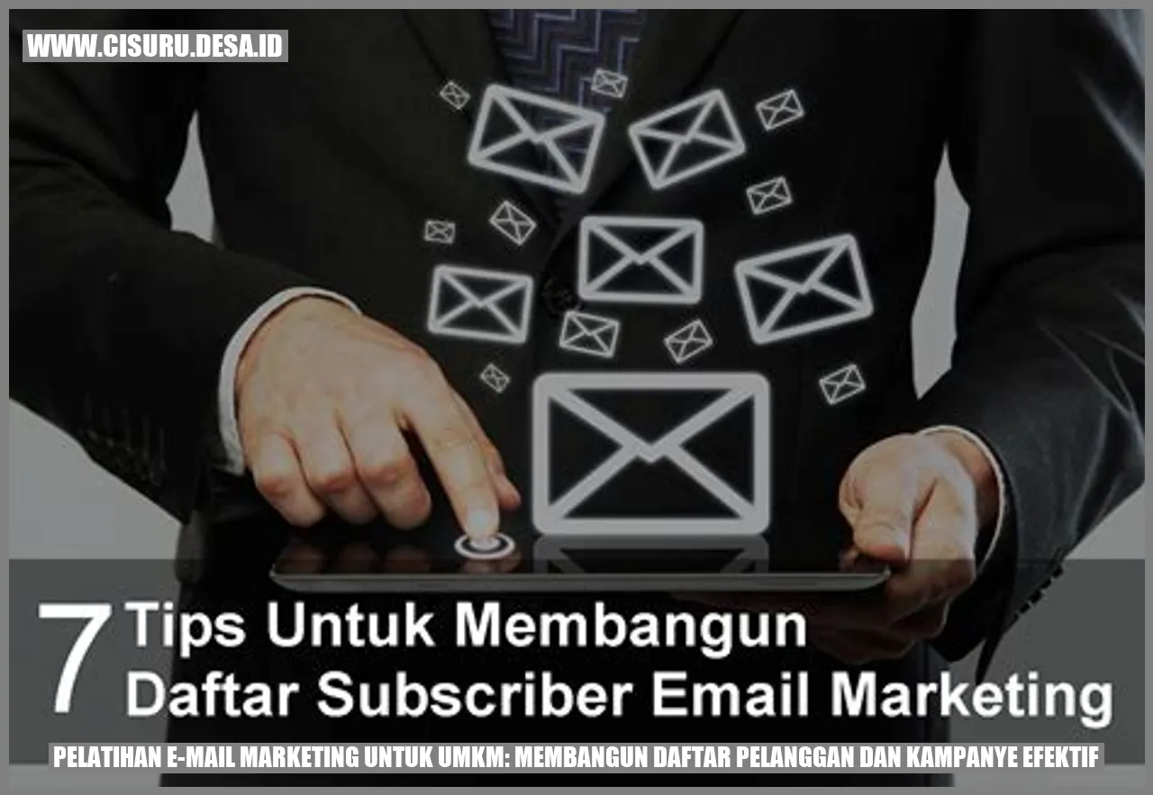 Pelatihan E-mail Marketing untuk UMKM: Membangun Daftar Pelanggan dan Kampanye Efektif