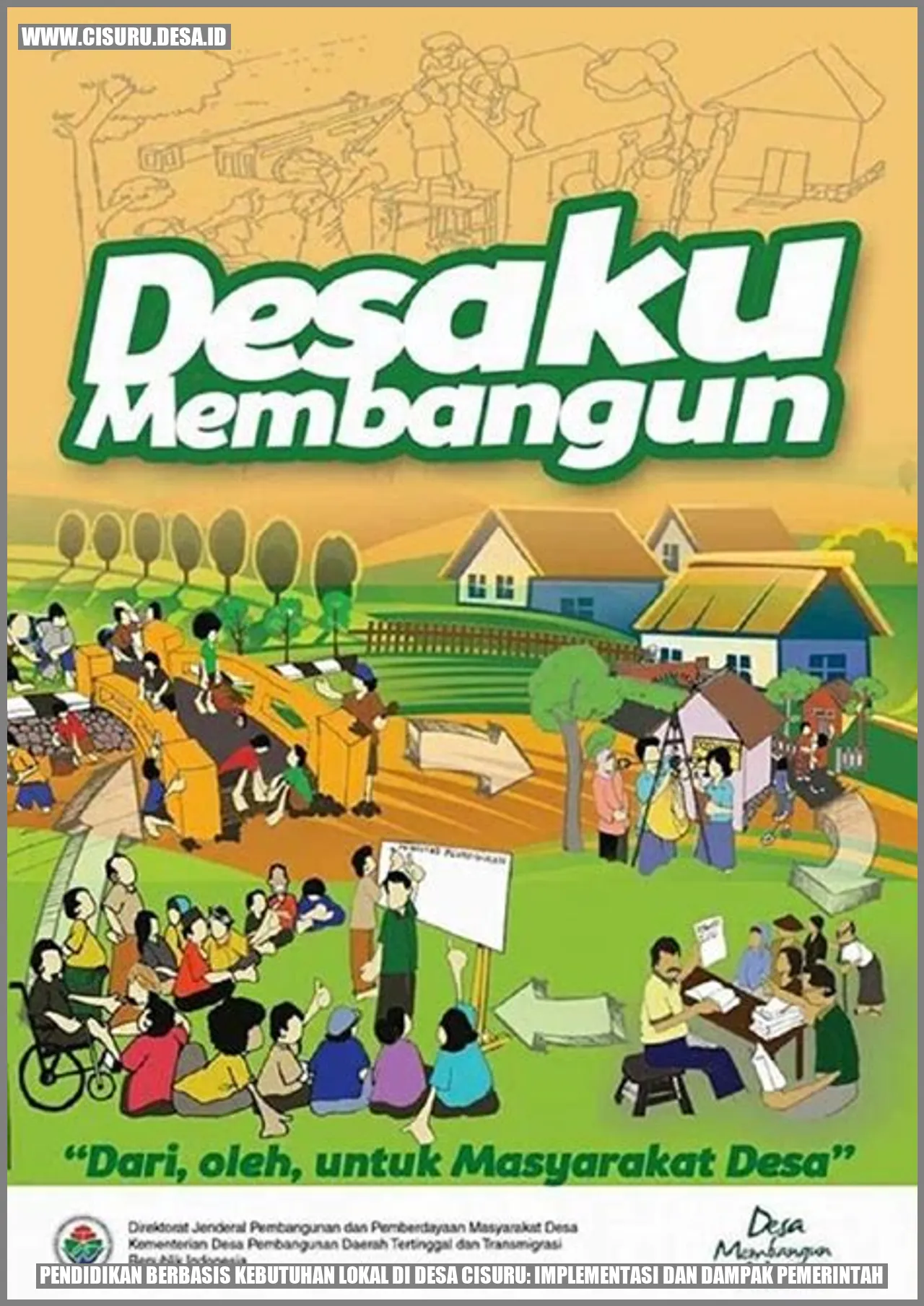 Pendidikan Berbasis Kebutuhan Lokal di Desa Cisuru: Implementasi dan Dampak Pemerintah