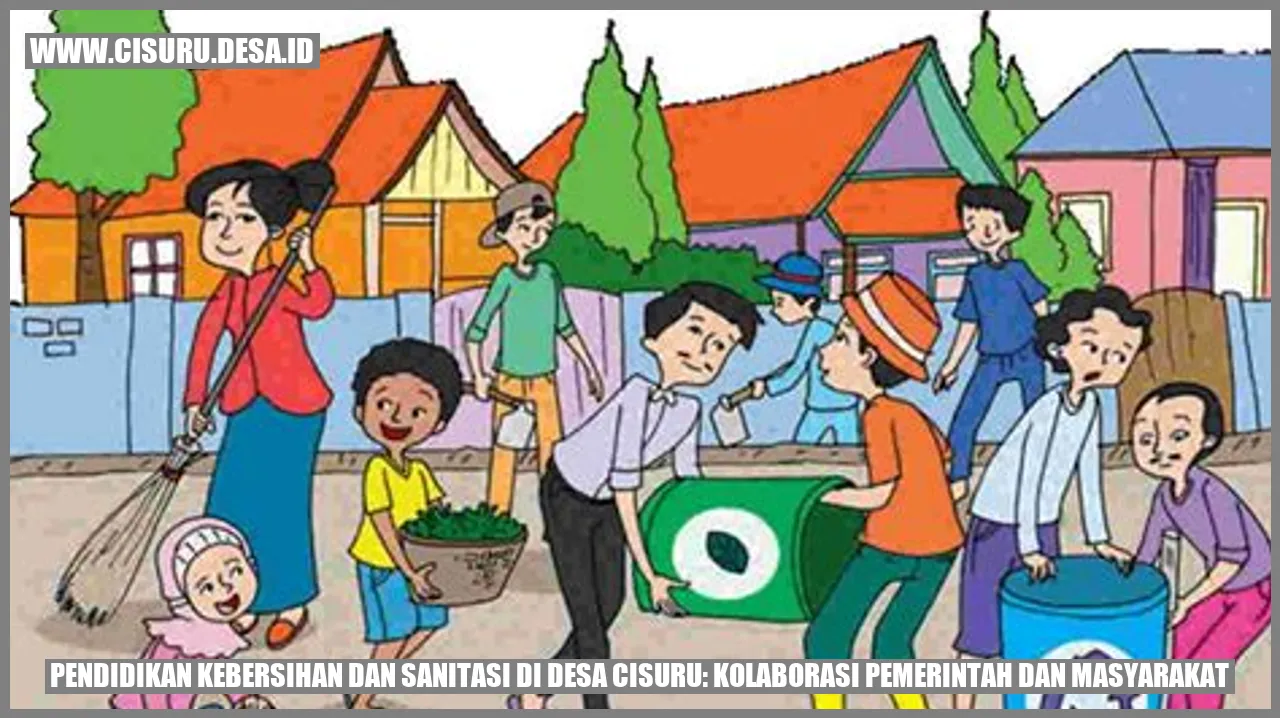 Pendidikan Kebersihan dan Sanitasi di Desa Cisuru