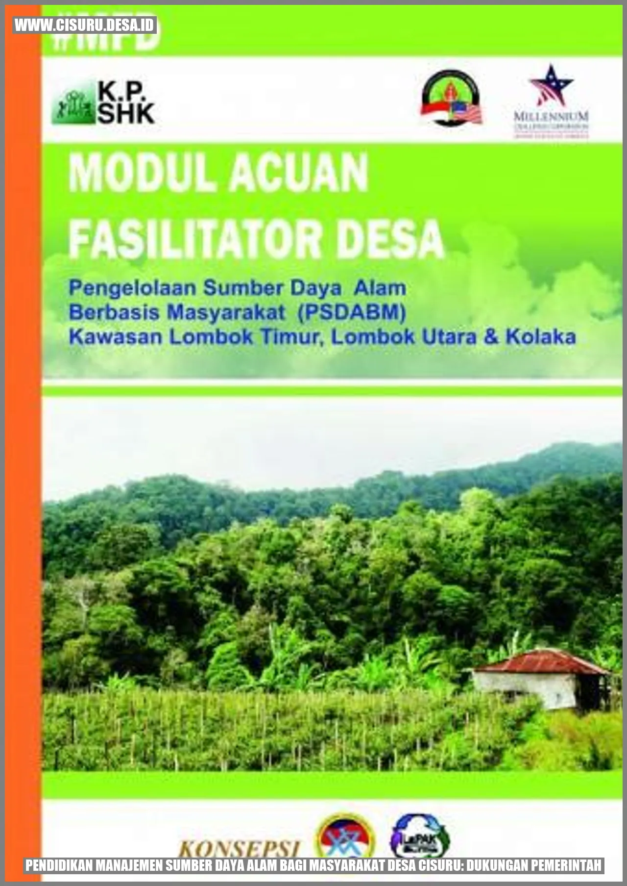 Gambar Pendidikan Manajemen Sumber Daya Alam bagi Masyarakat Desa Cisuru: Dukungan Pemerintah