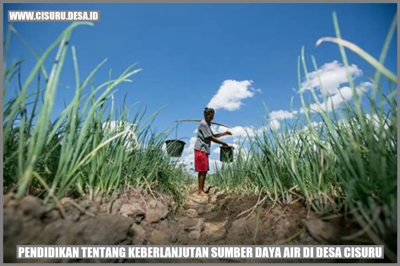 Gambar 2: Pendidikan tentang Keberlanjutan Sumber Daya Air di Desa Cisuru