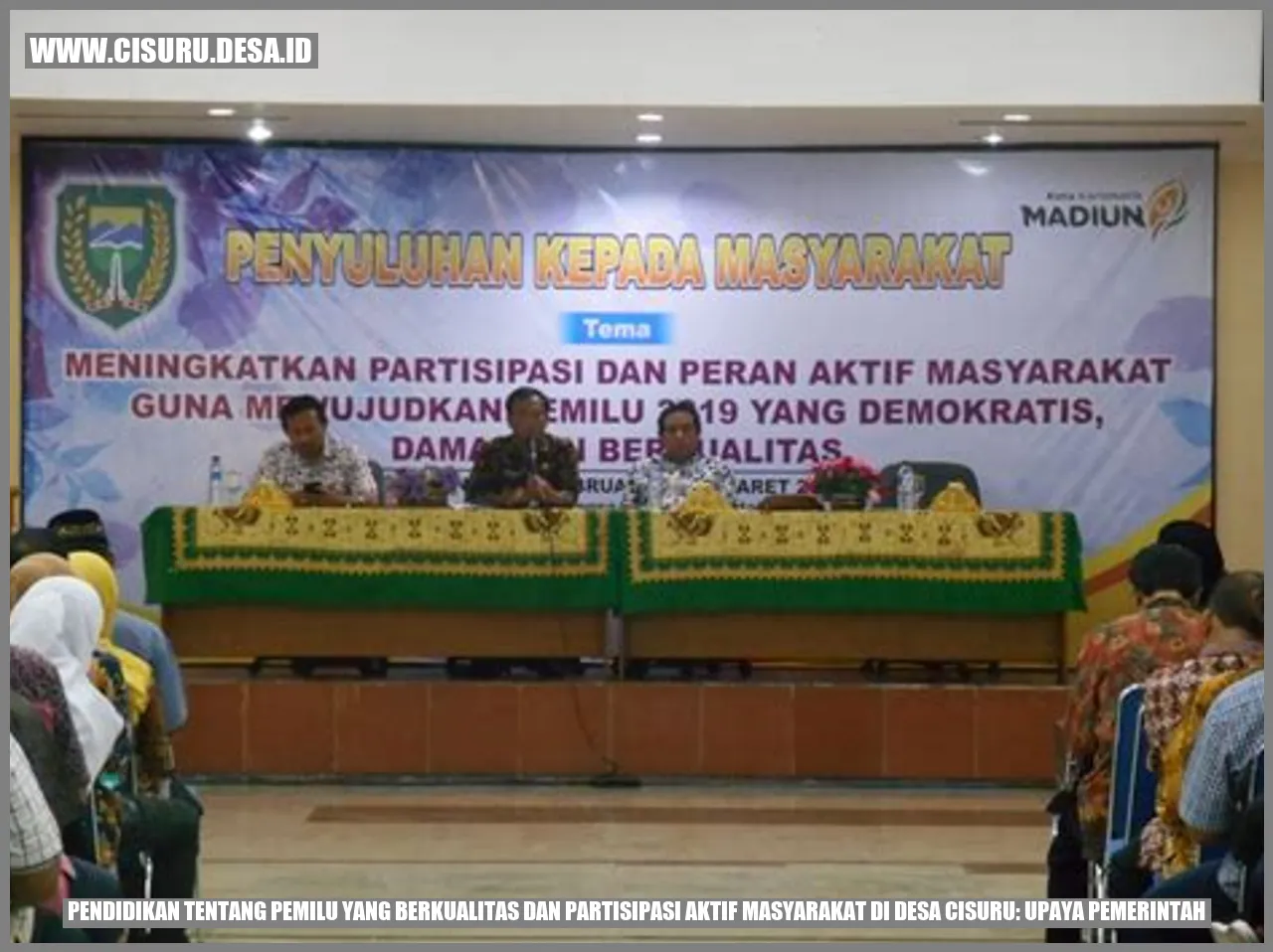 Pendidikan tentang Pemilu yang Berkualitas dan Partisipasi Aktif Masyarakat di Desa Cisuru: Upaya Pemerintah