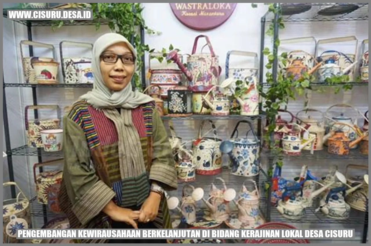 Gambar Pengembangan Kewirausahaan Berkelanjutan di Bidang Kerajinan Lokal Desa Cisuru