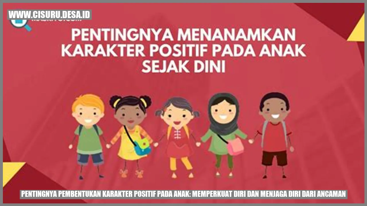 Pembentukan Karakter Positif pada Anak