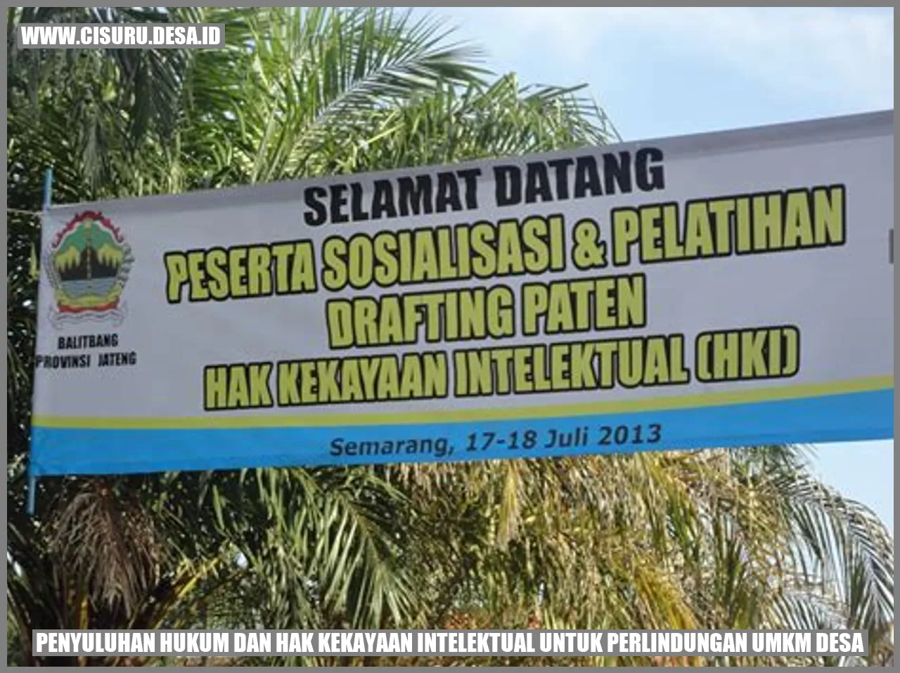 Gambar Penyuluhan Hukum dan Hak Kekayaan Intelektual untuk Perlindungan UMKM Desa