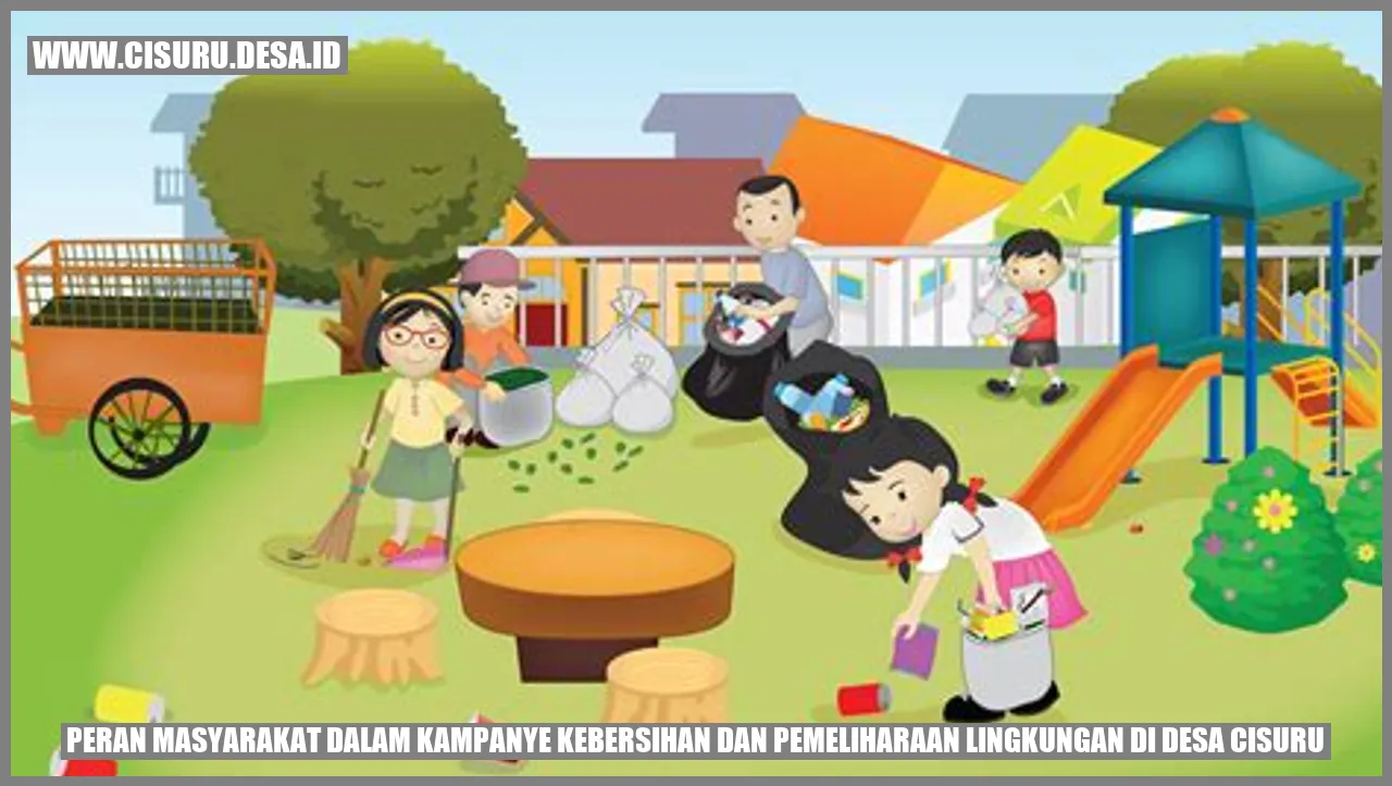 Peran Masyarakat dalam Kampanye Kebersihan dan Pemeliharaan Lingkungan di Desa Cisuru